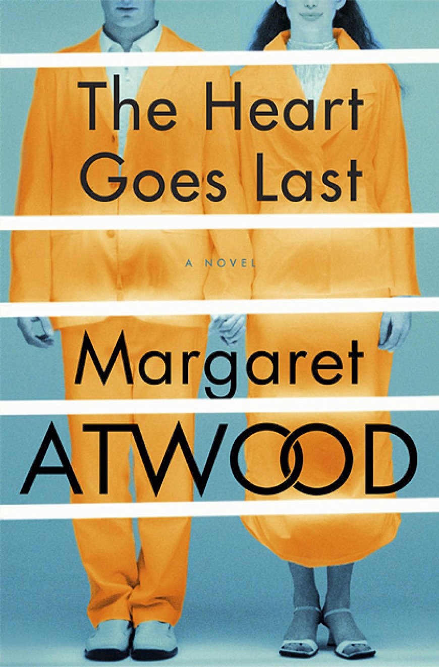 [PDF] Positron The Heart Goes Last by Margaret Atwood