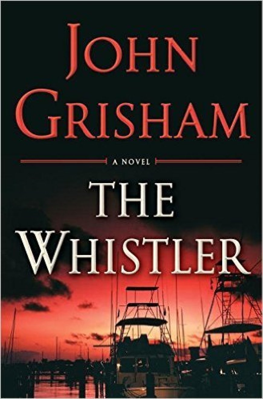 [PDF] The Whistler #1 The Whistler by John Grisham