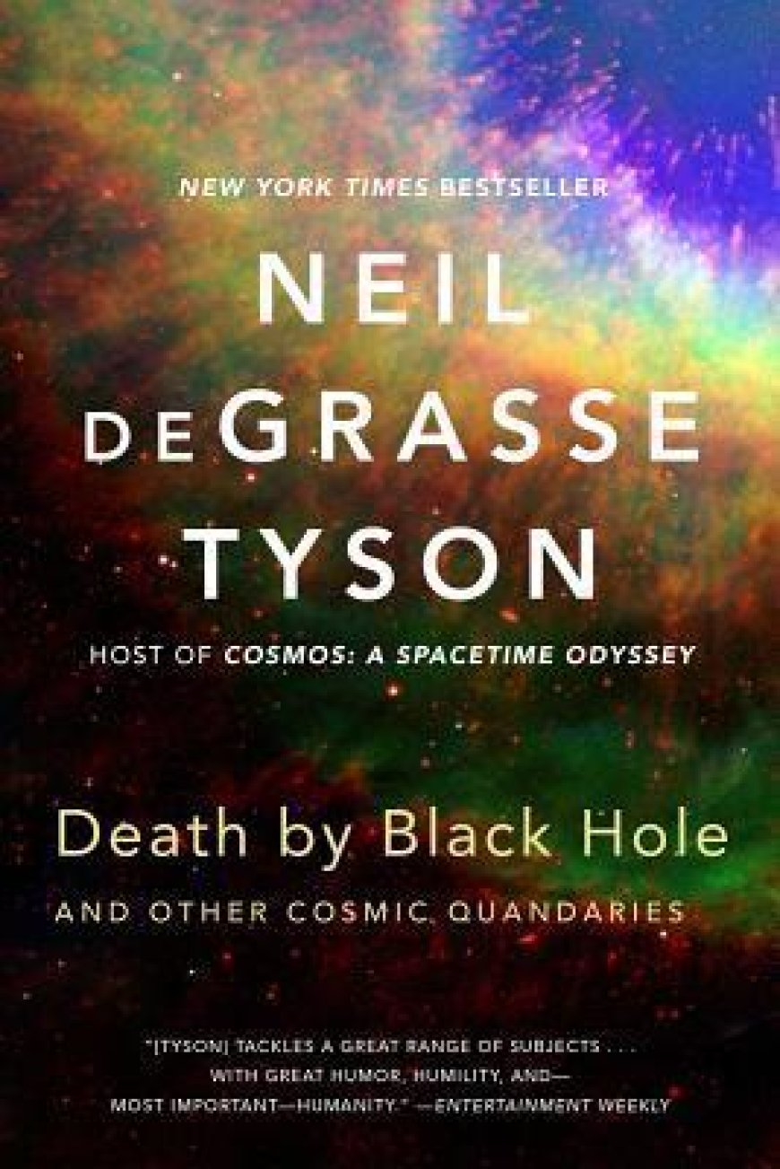 [PDF] Death by Black Hole: And Other Cosmic Quandaries Death by Black Hole: And Other Cosmic Quandaries by Neil deGrasse Tyson