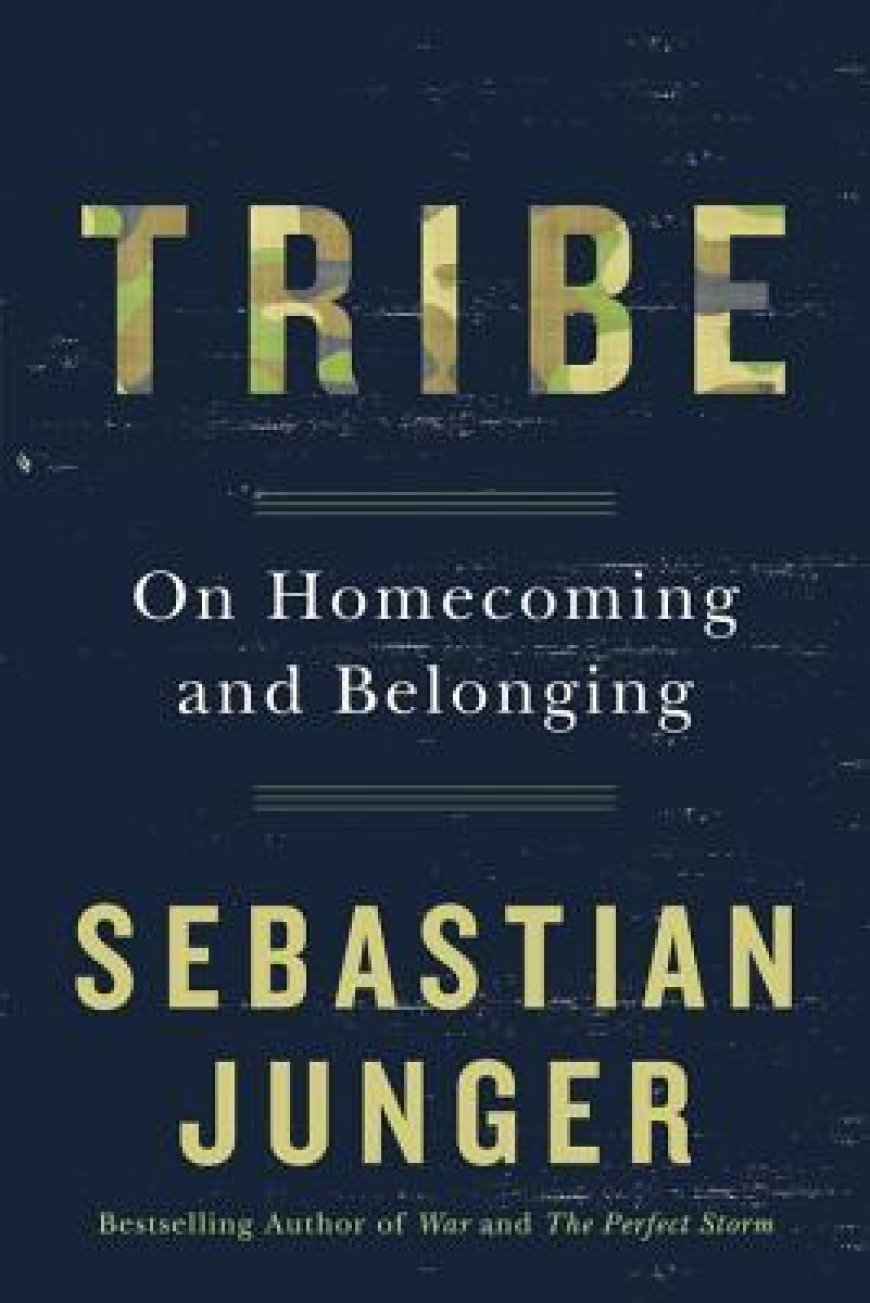 [PDF] Tribe: On Homecoming and Belonging by Sebastian Junger