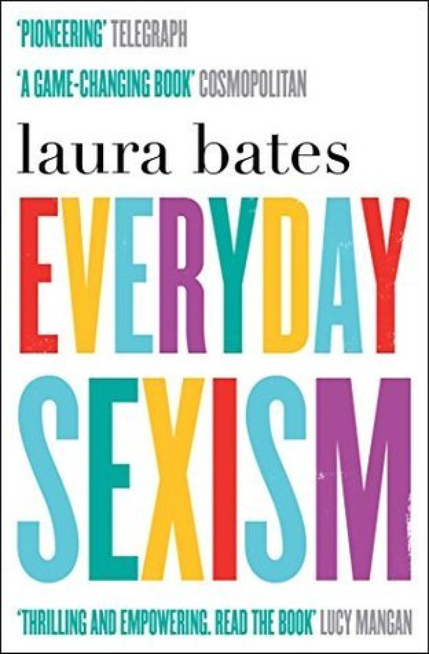 [PDF] Everyday Sexism by Laura Bates