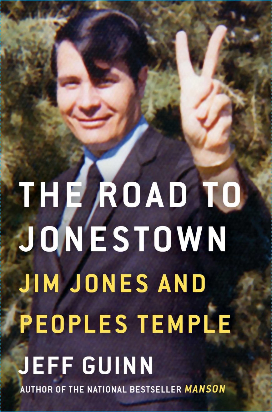 [PDF] The Road to Jonestown: Jim Jones and Peoples Temple by Jeff Guinn