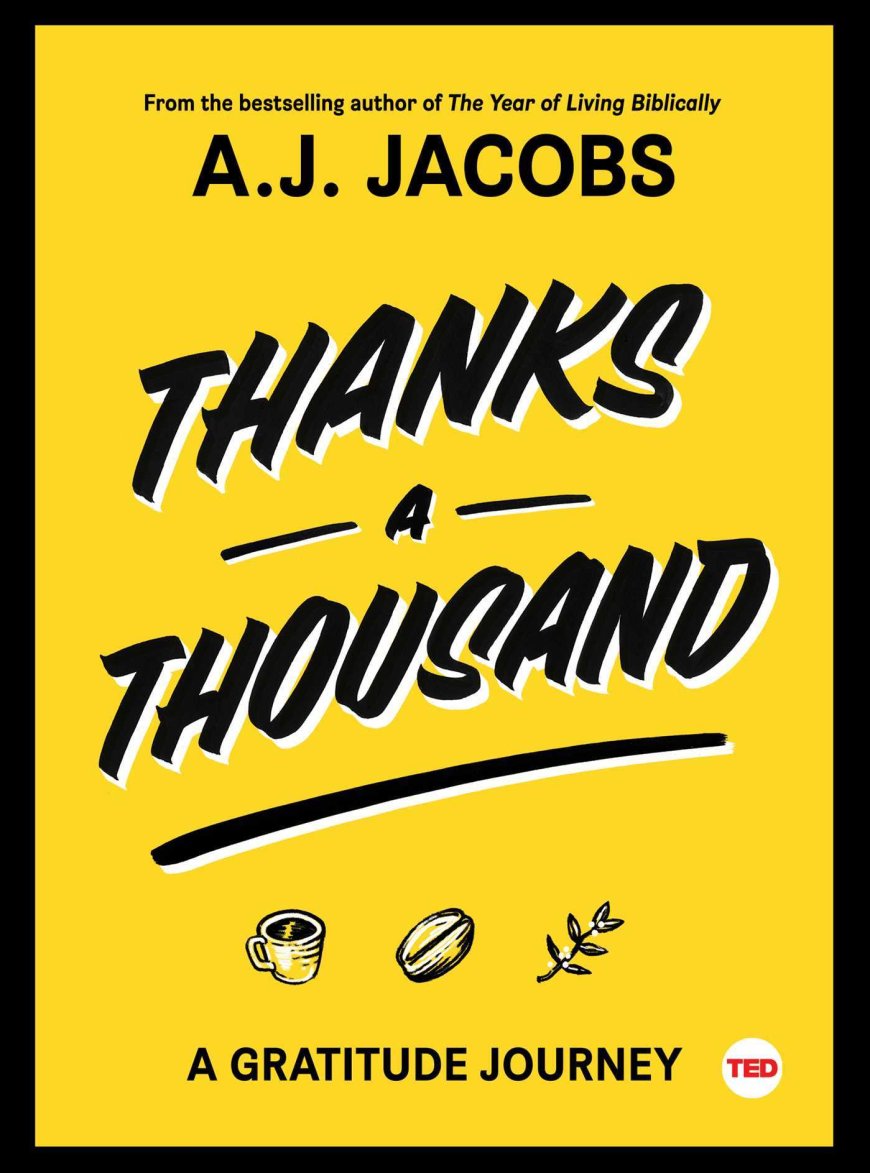 [PDF] TED Books Thanks a Thousand: A Gratitude Journey by A.J. Jacobs