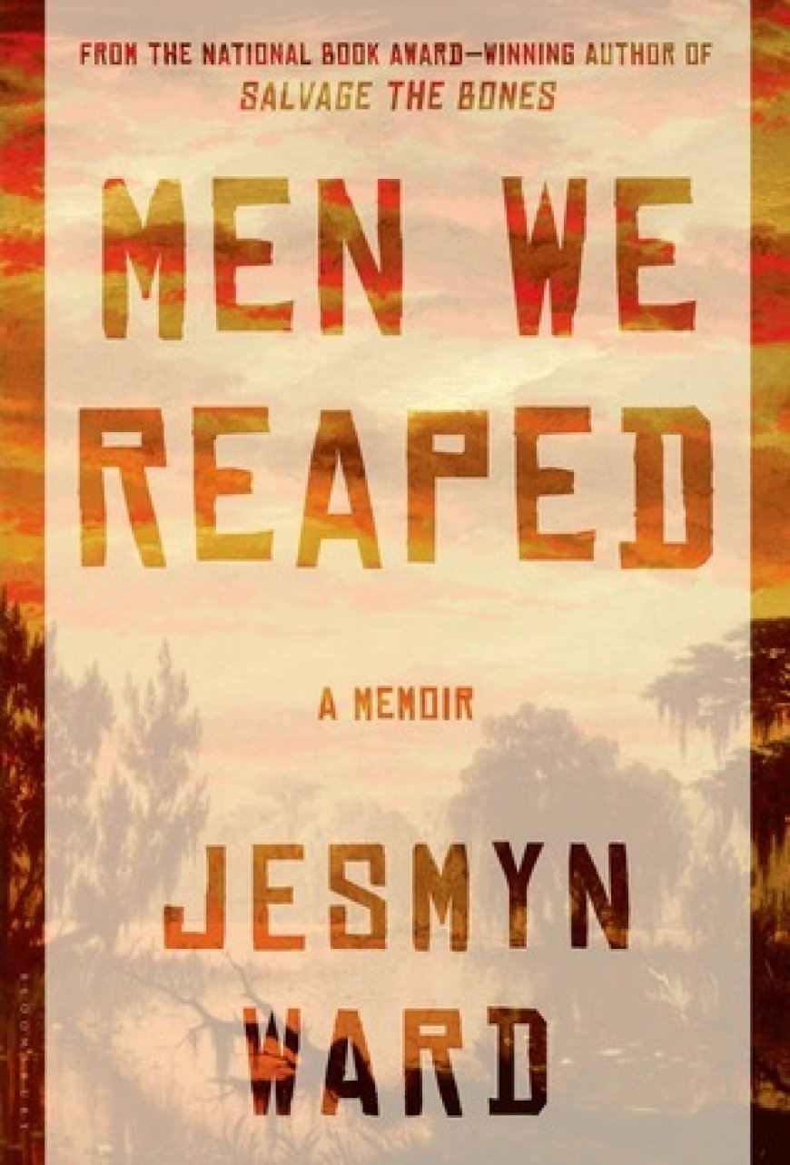 [PDF] Men We Reaped: A Memoir by Jesmyn Ward