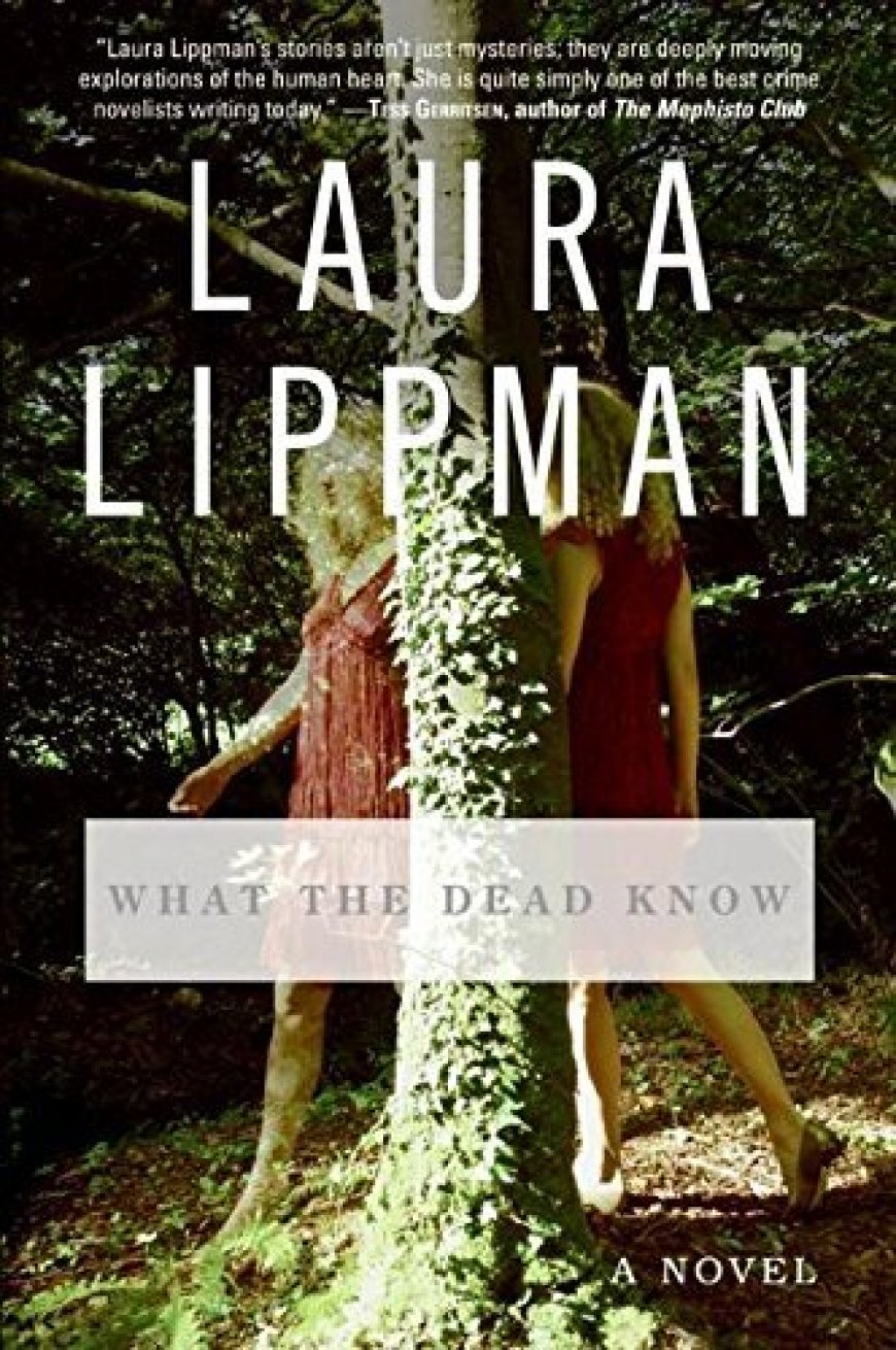 [PDF] What the Dead Know by Laura Lippman