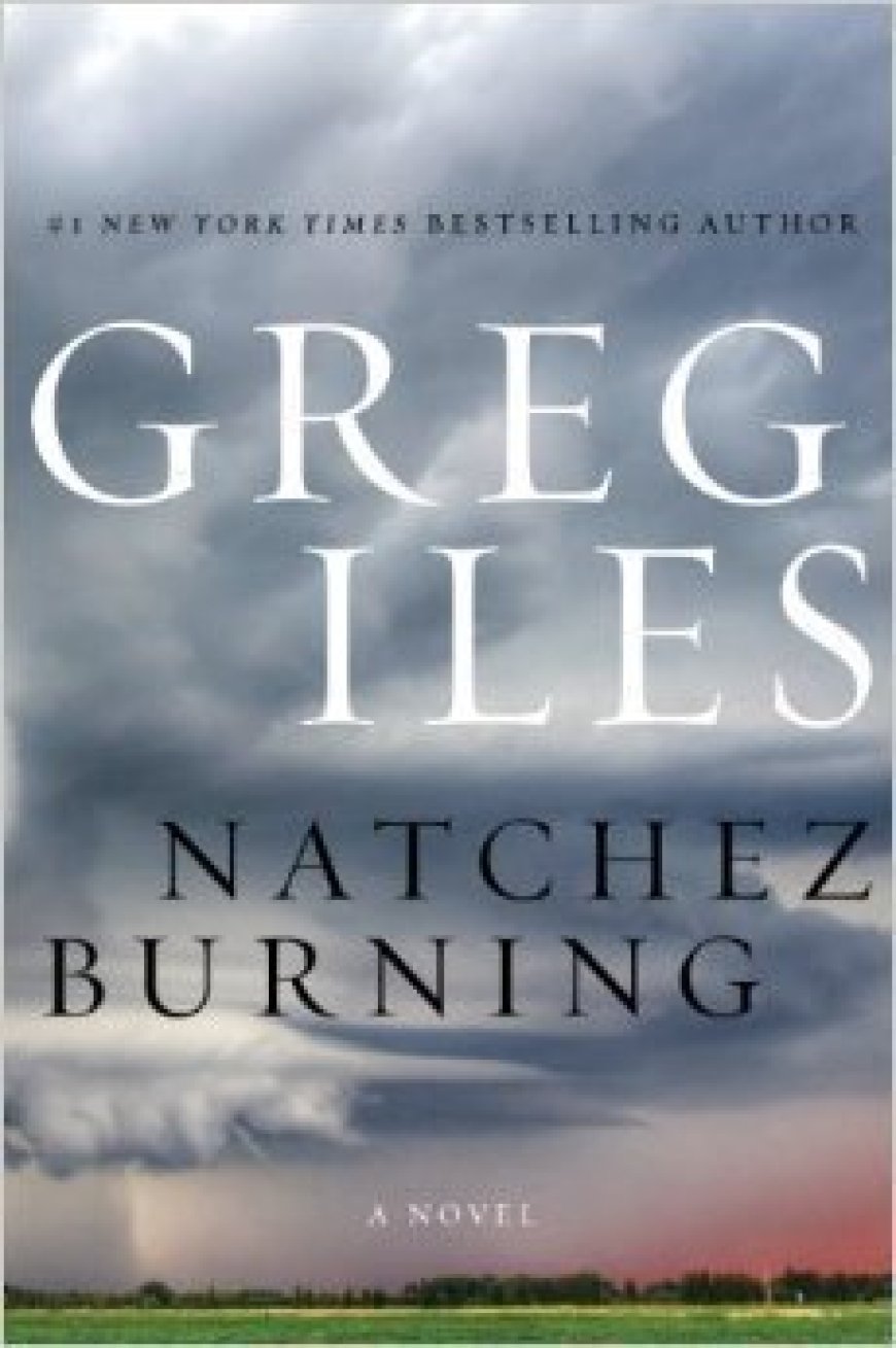 [PDF] Penn Cage #4 Natchez Burning by Greg Iles