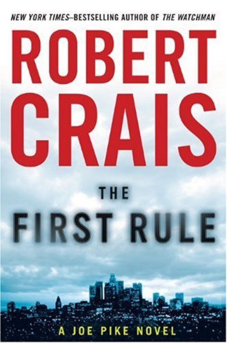 [PDF] Elvis Cole and Joe Pike #13 The First Rule by Robert Crais