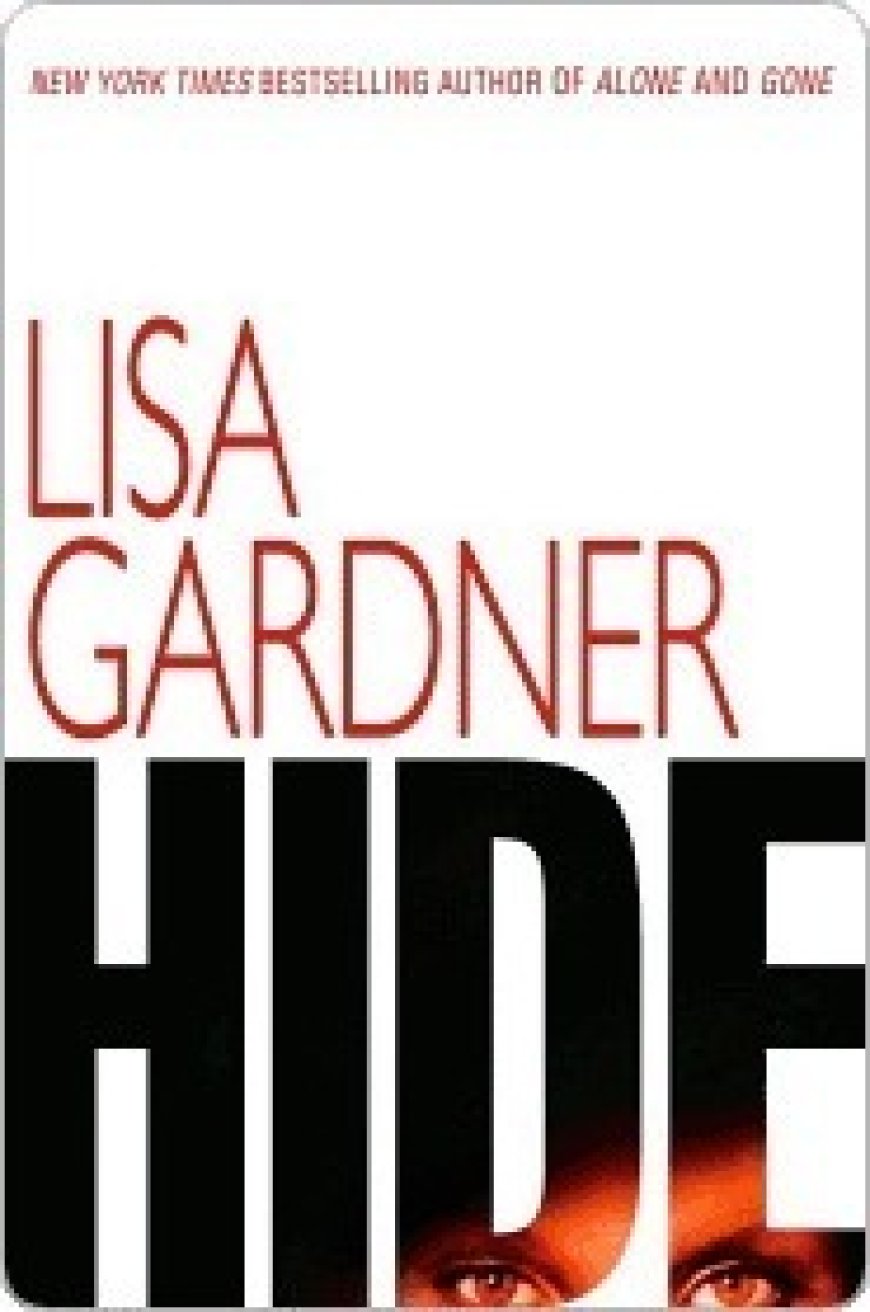 [PDF] Detective D.D. Warren #2 Hide by Lisa Gardner