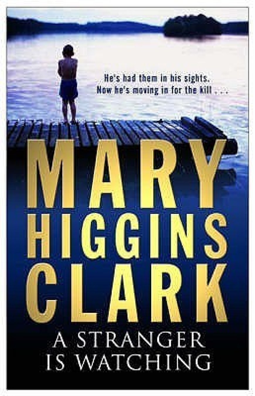 [PDF] A Stranger Is Watching by Mary Higgins Clark