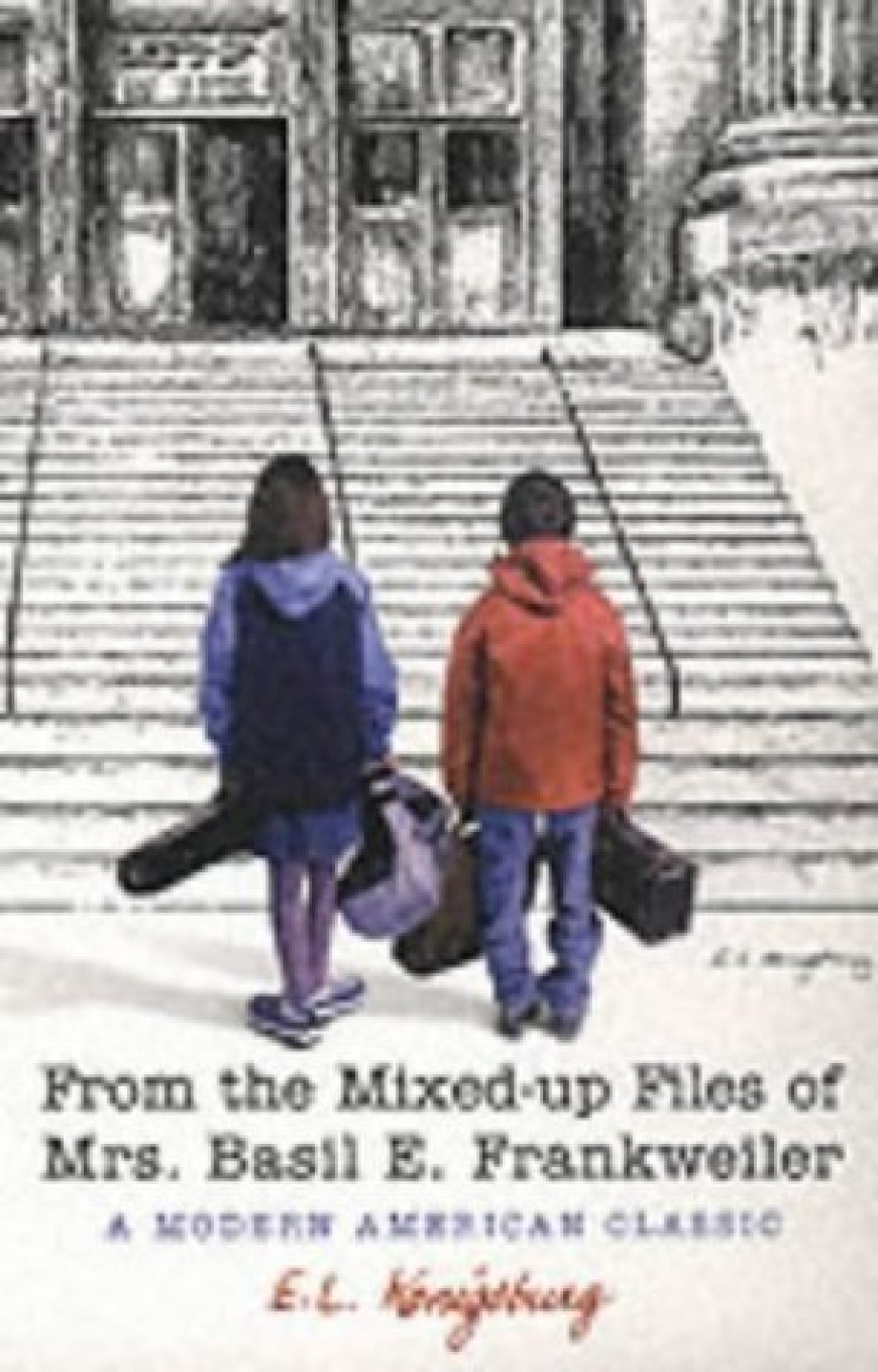 [PDF] From the Mixed-Up Files of Mrs. Basil E. Frankweiler by E.L. Konigsburg