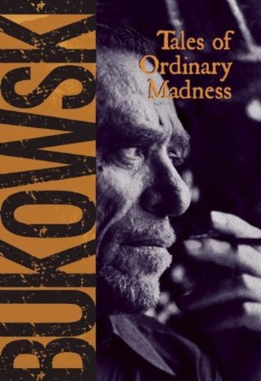 [PDF] Tales of Ordinary Madness by Charles Bukowski ,  Gail Chiarrello  (Editor)