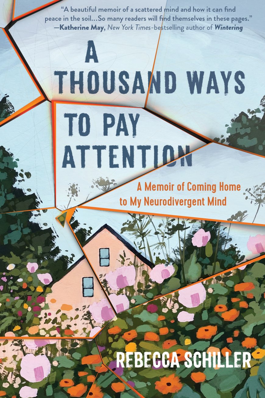 [PDF] A Thousand Ways to Pay Attention: Discovering the Beauty of My ADHD Mind―A Memoir by Rebecca Schiller