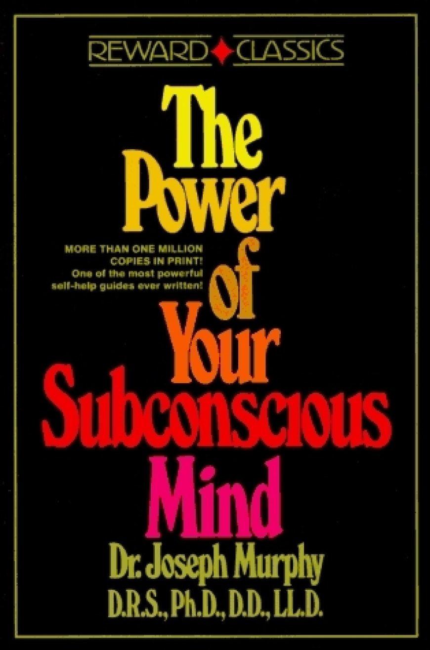 [PDF] The Power of Your Subconcious Mind by Joseph Murphy