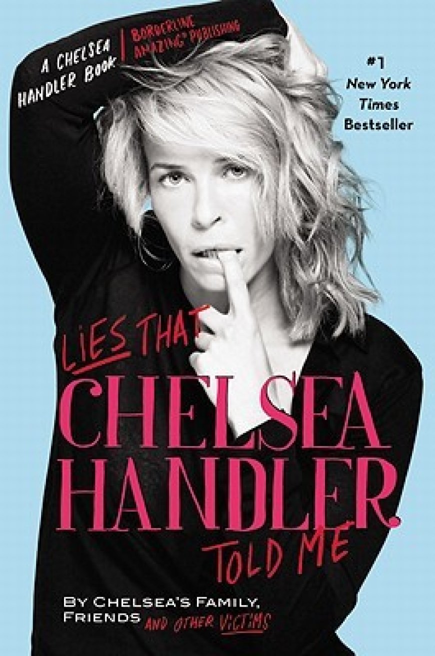 [PDF] Lies That Chelsea Handler Told Me by Chelsea Handler