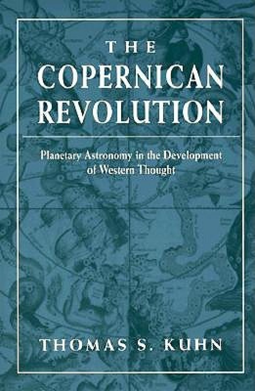 [PDF] The Copernican Revolution: Planetary Astronomy in the Development of Western Thought by Thomas S. Kuhn