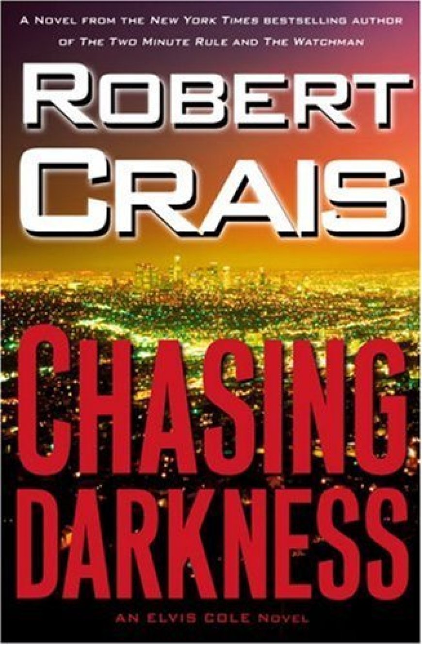 [PDF] Elvis Cole and Joe Pike #12 Chasing Darkness by Robert Crais