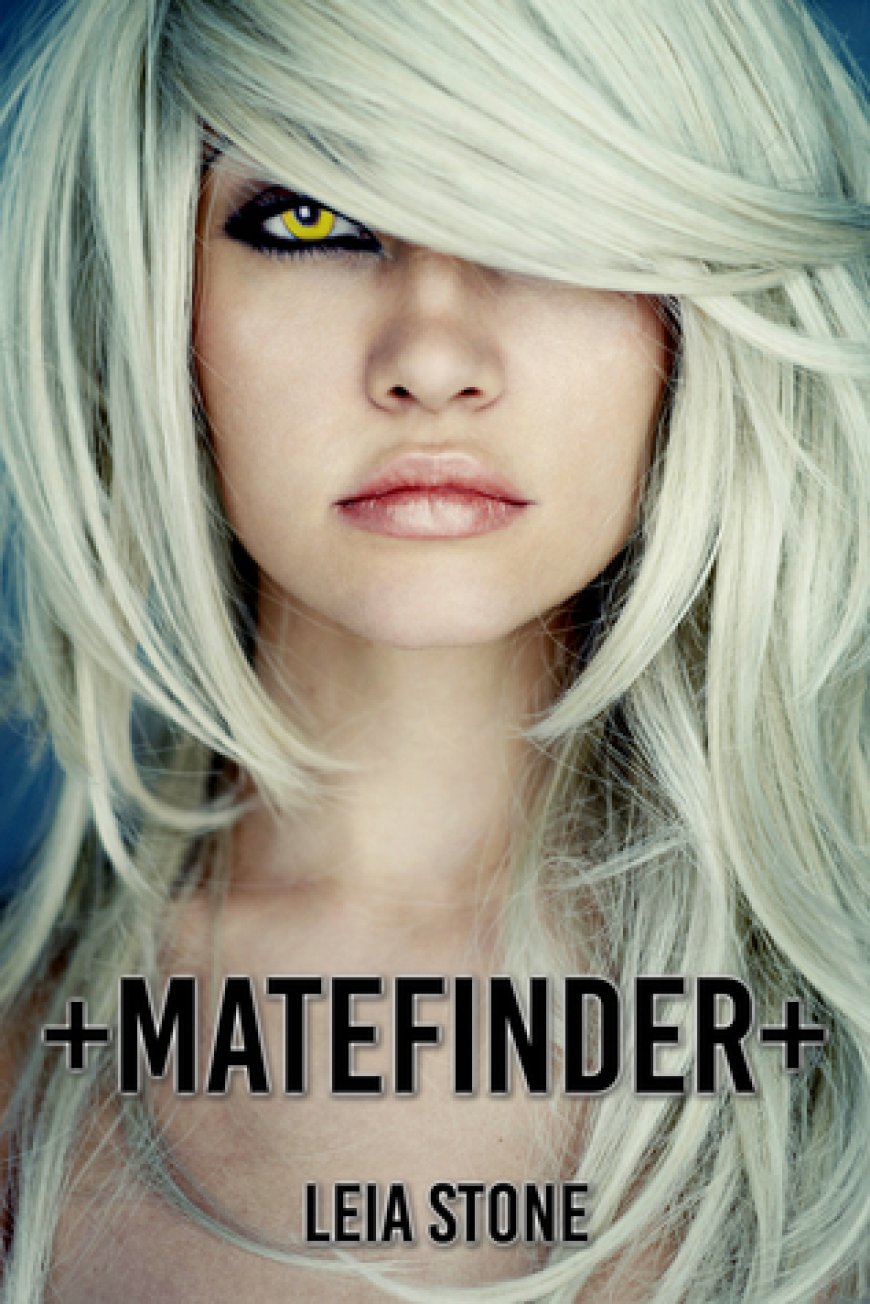 [PDF] Matefinder #1 Matefinder by Leia Stone