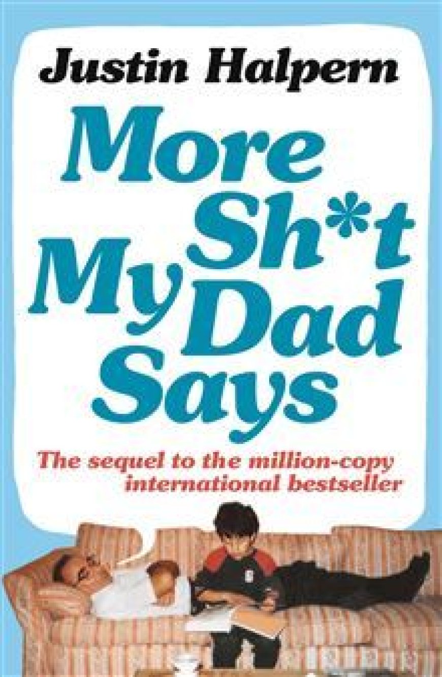 [PDF] Sh*t My Dad Says #2 More Sh*t My Dad Says by Justin Halpern