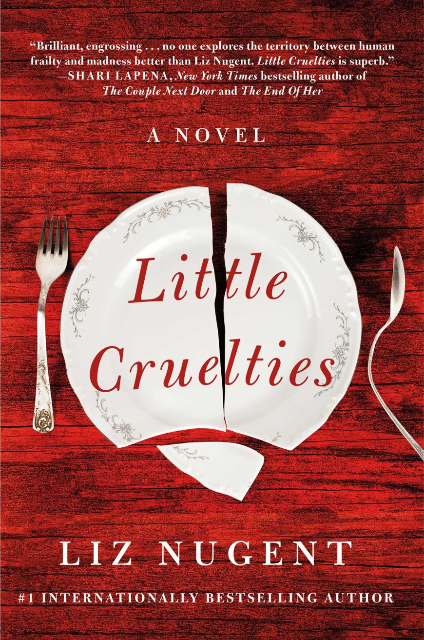 [PDF] Little Cruelties by Liz Nugent