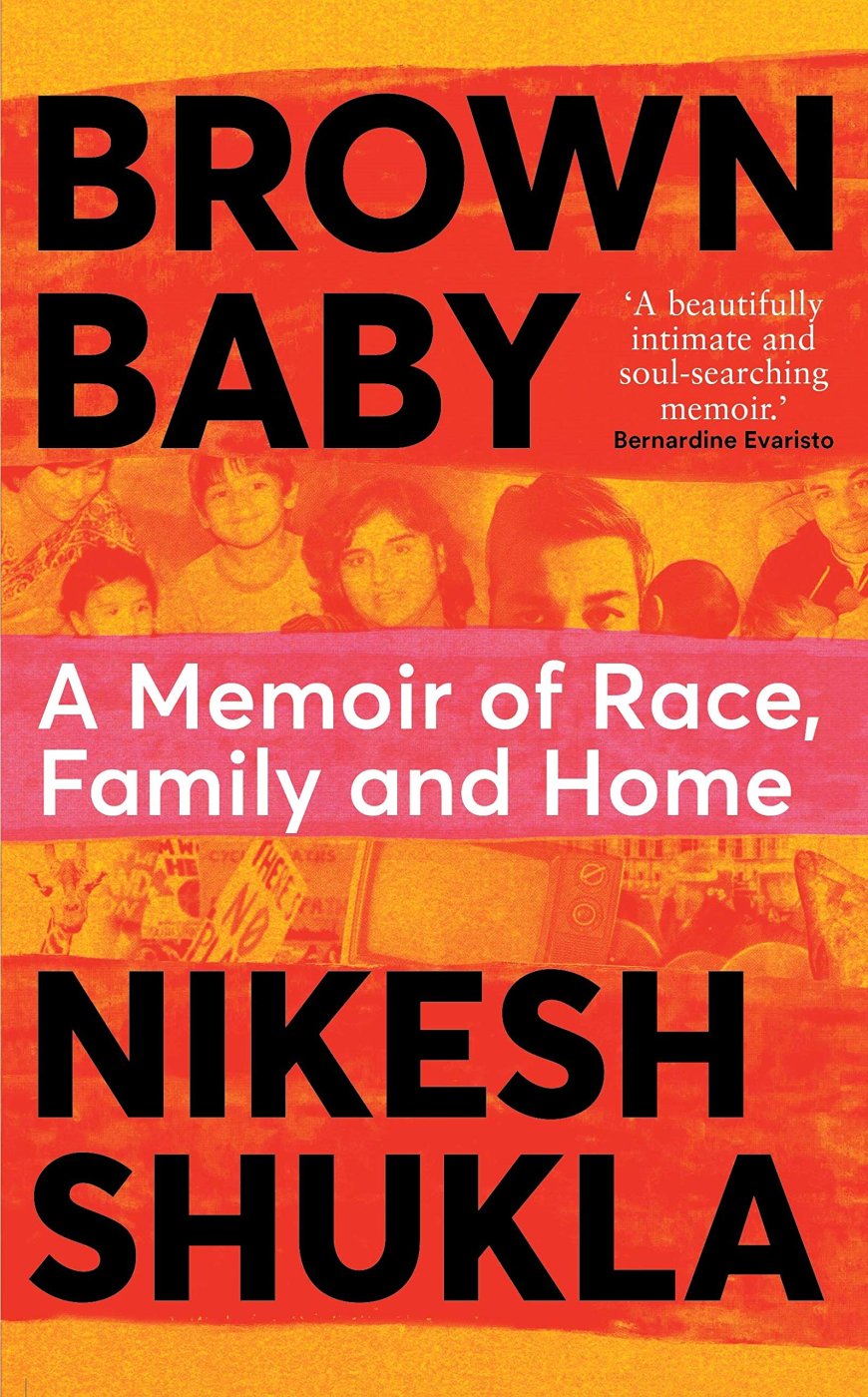 [PDF] Brown Baby: A Memoir of Race, Family and Home by Nikesh Shukla