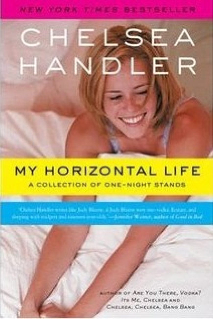 [PDF] My Horizontal Life: A Collection of One-Night Stands by Chelsea Handler