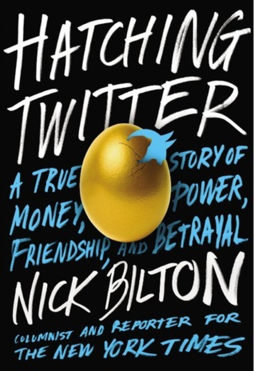 [PDF] Hatching Twitter: A True Story of Money, Power, Friendship, and Betrayal by Nick Bilton