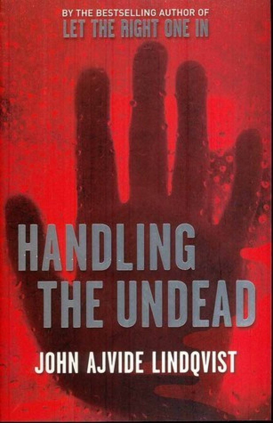 [PDF] Handling the Undead by John Ajvide Lindqvist