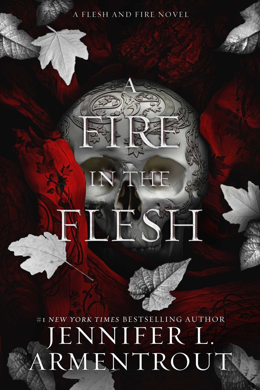 [PDF] Flesh and Fire #3 A Fire in the Flesh: A Flesh and Fire Novel by Jennifer L. Armentrout