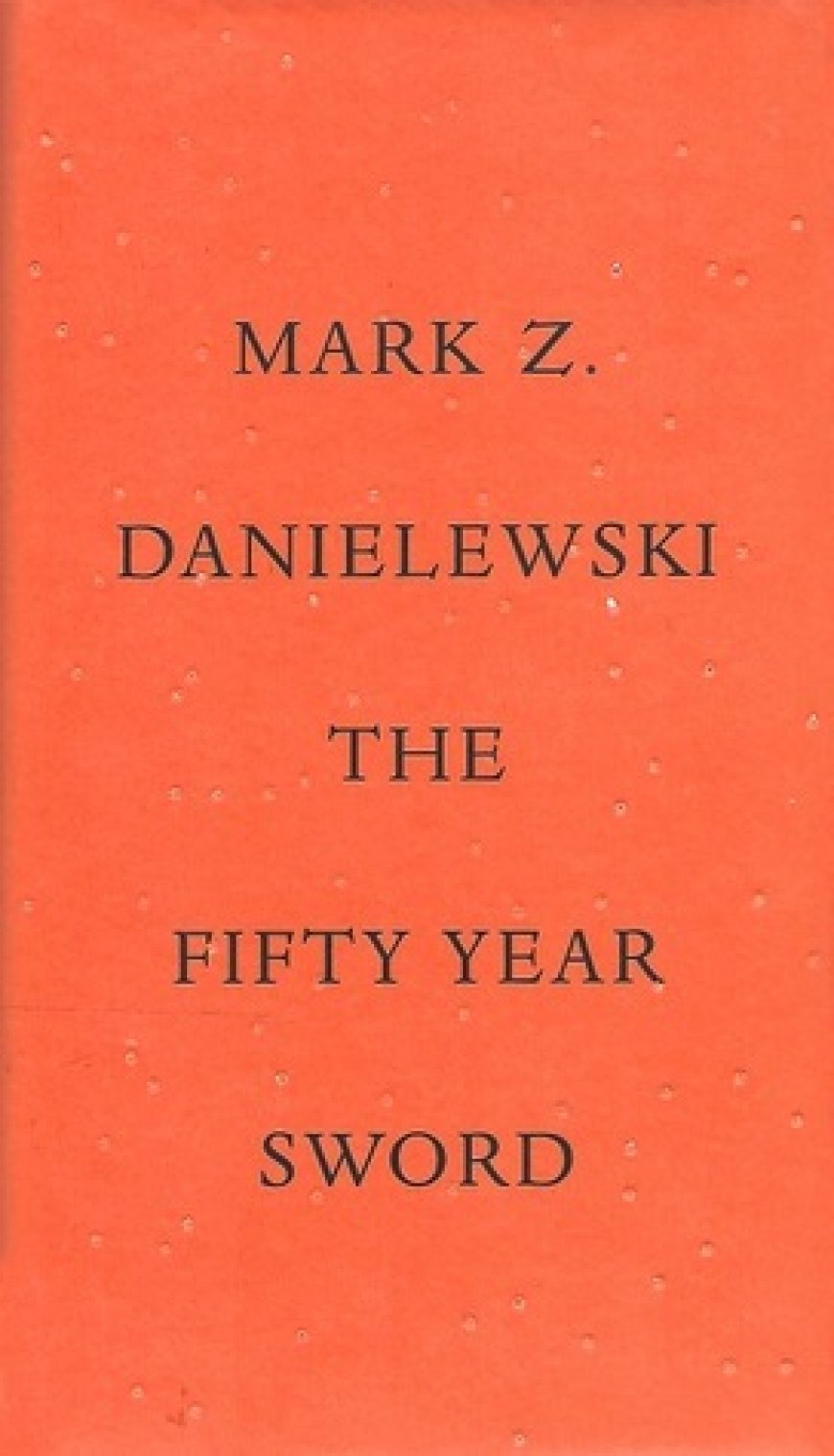 [PDF] The Fifty Year Sword by Mark Z. Danielewski