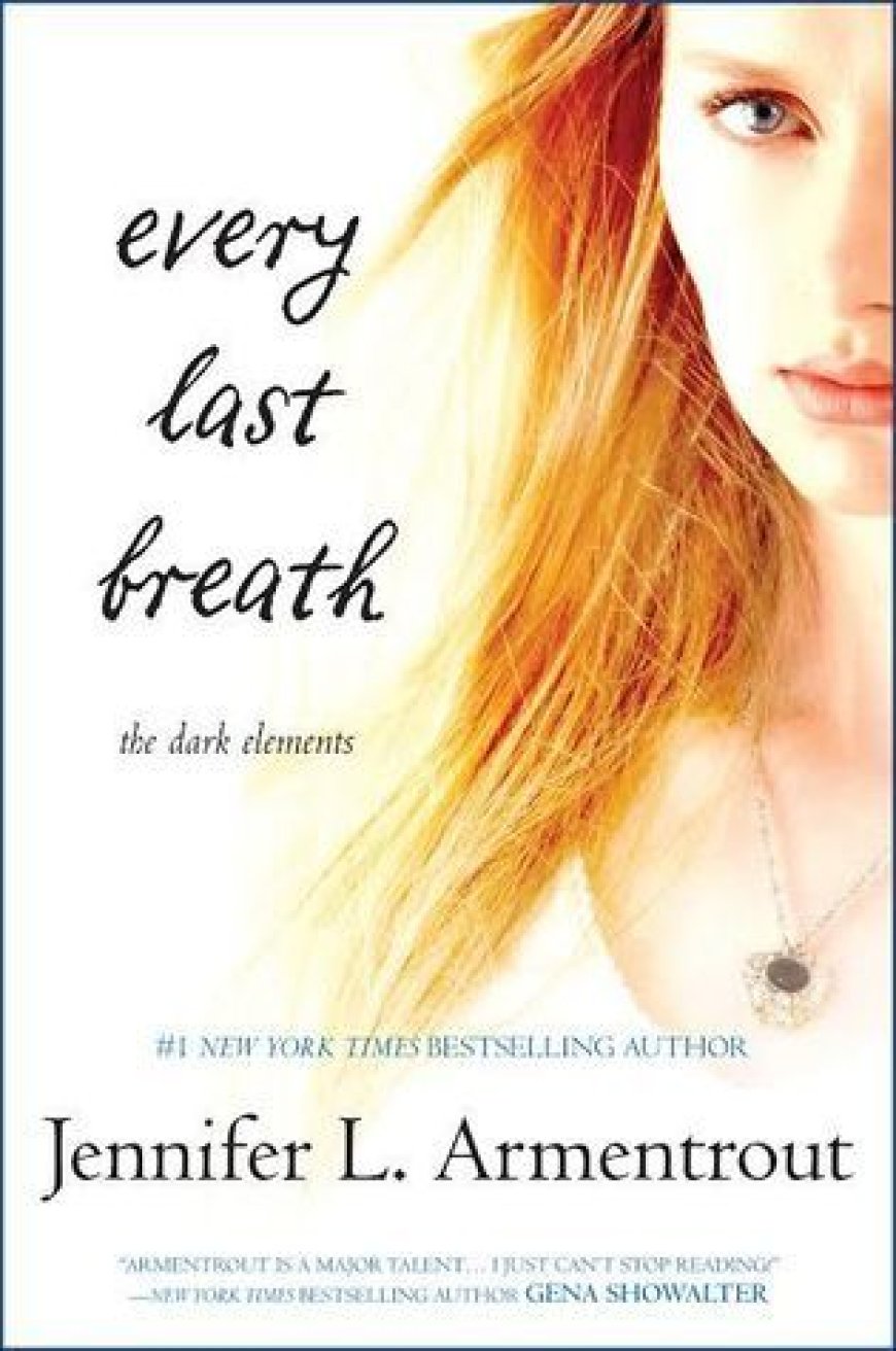 [PDF] The Dark Elements #3 Every Last Breath by Jennifer L. Armentrout