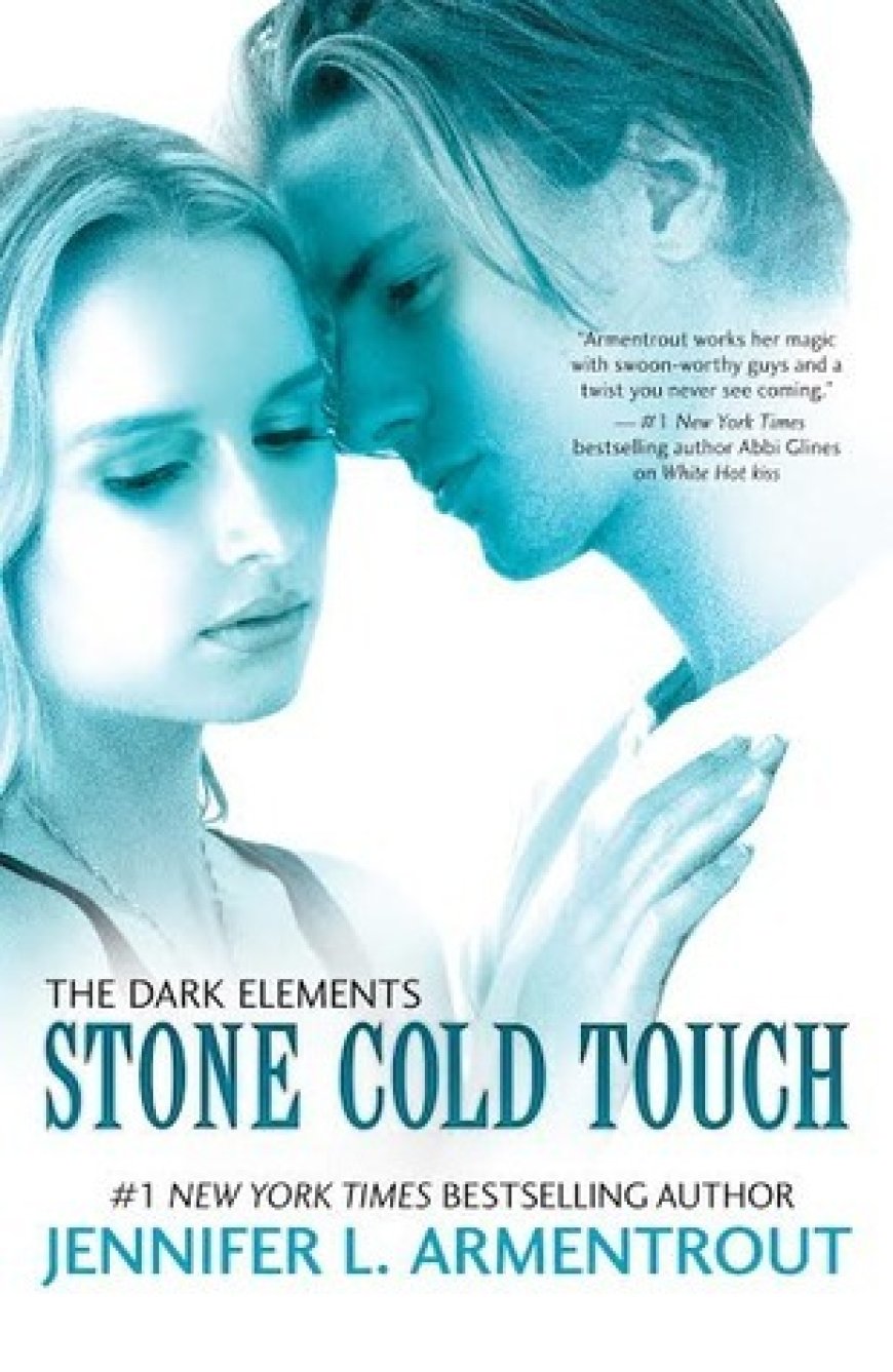 [PDF] The Dark Elements #2 Stone Cold Touch by Jennifer L. Armentrout