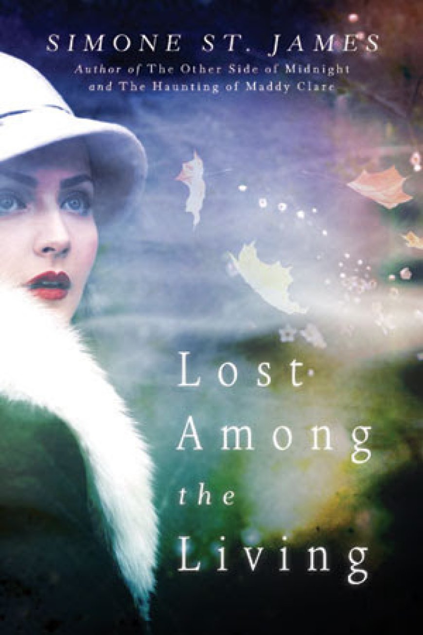 [PDF] Lost Among the Living by Simone St. James