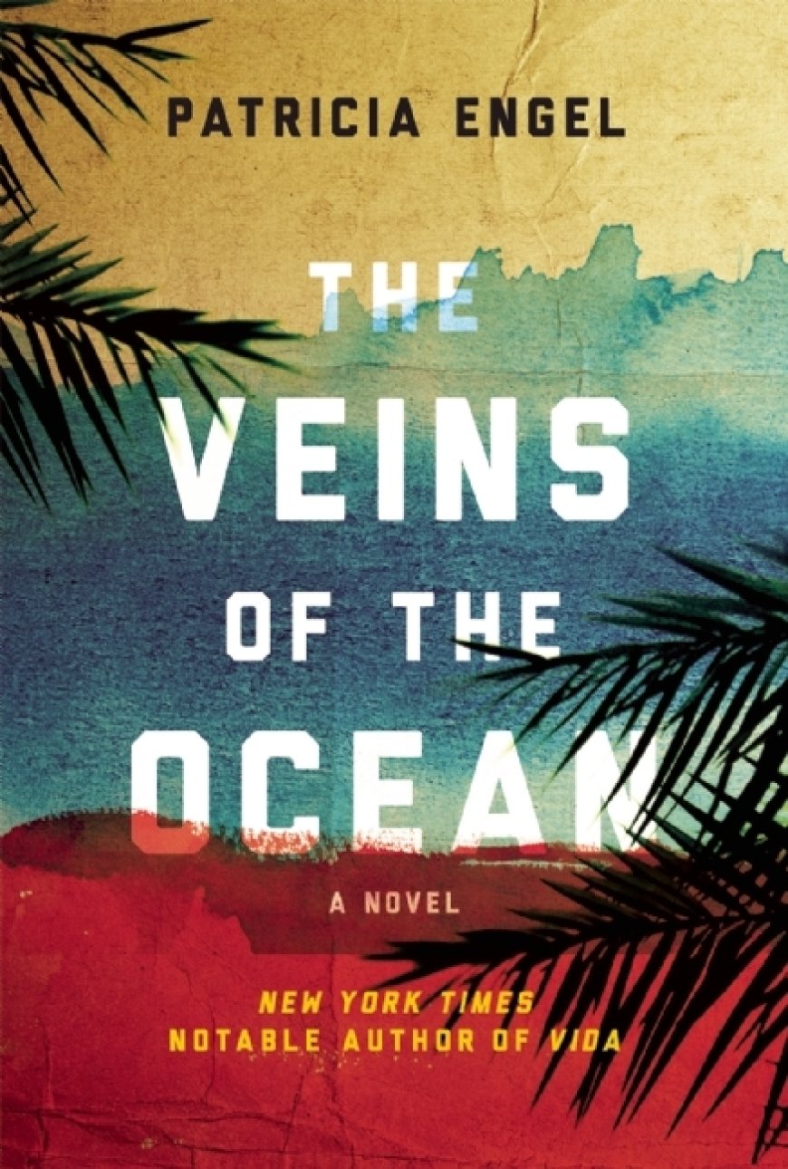 [PDF] The Veins of the Ocean by Patricia Engel