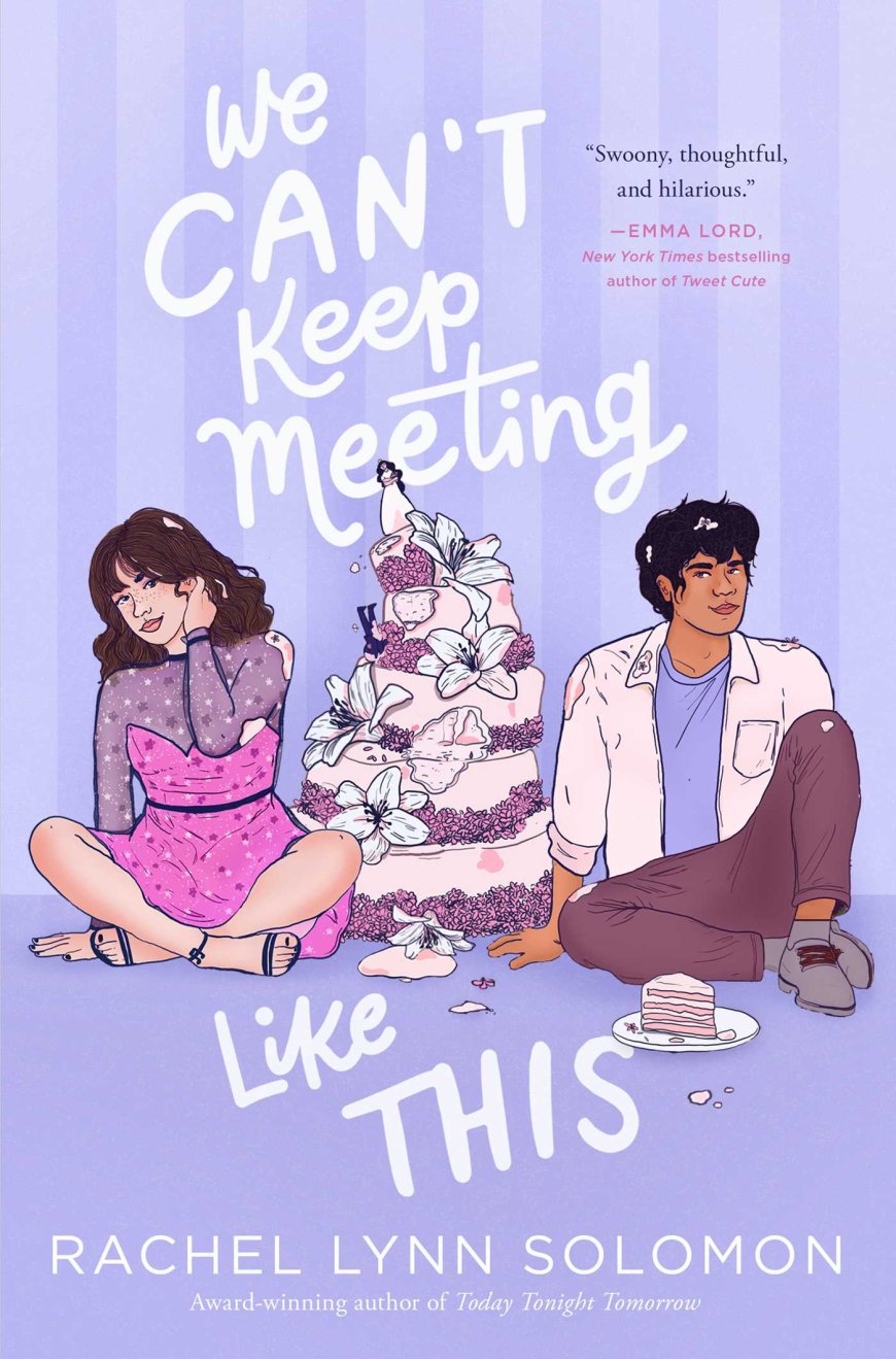 [PDF] We Can't Keep Meeting Like This by Rachel Lynn Solomon