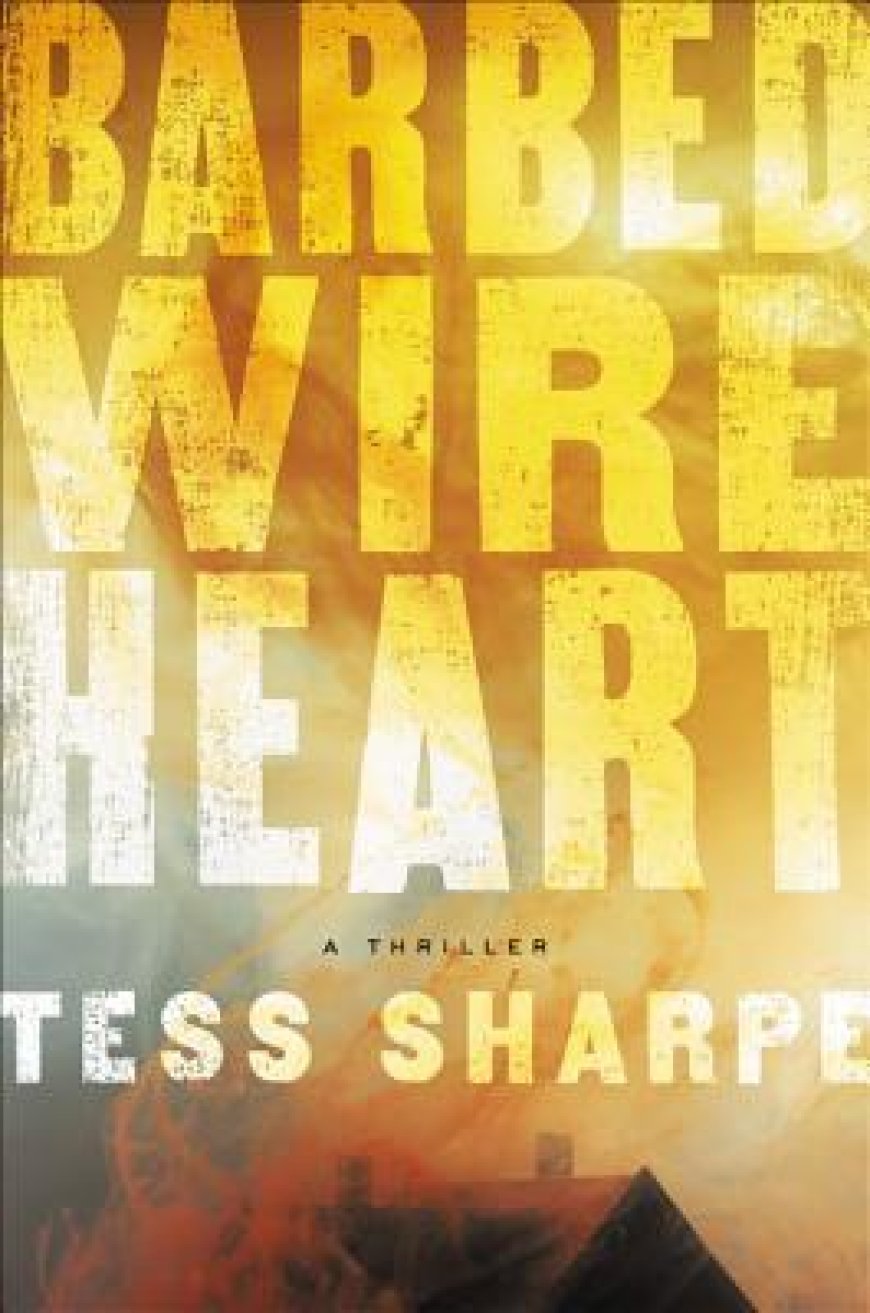 [PDF] Barbed Wire Heart by Tess Sharpe