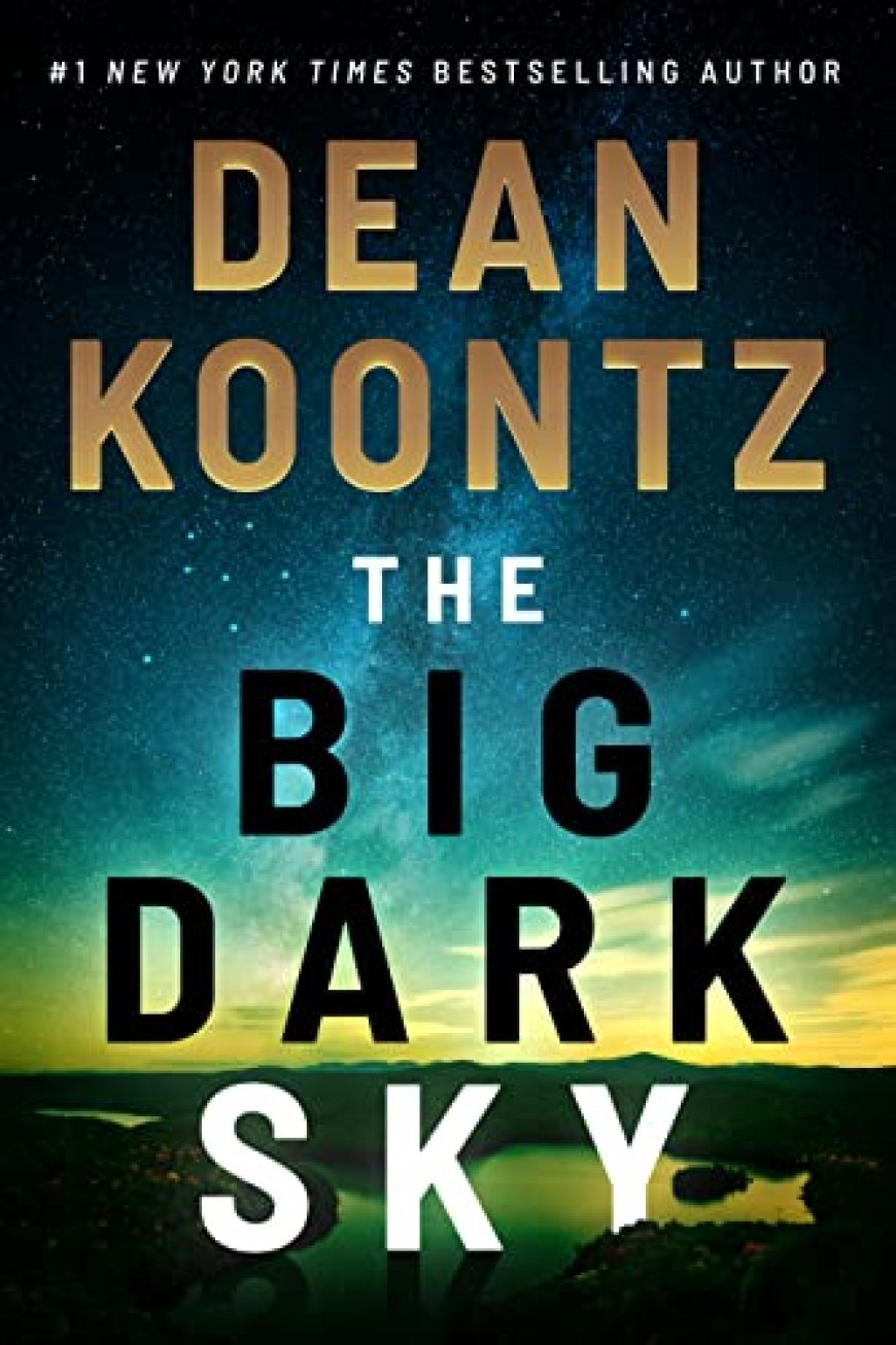 [PDF] The Big Dark Sky by Dean Koontz