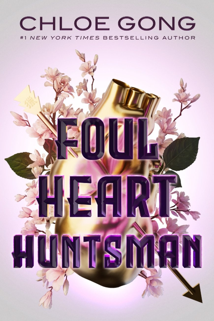 [PDF] Foul Lady Fortune #2 Foul Heart Huntsman by Chloe Gong