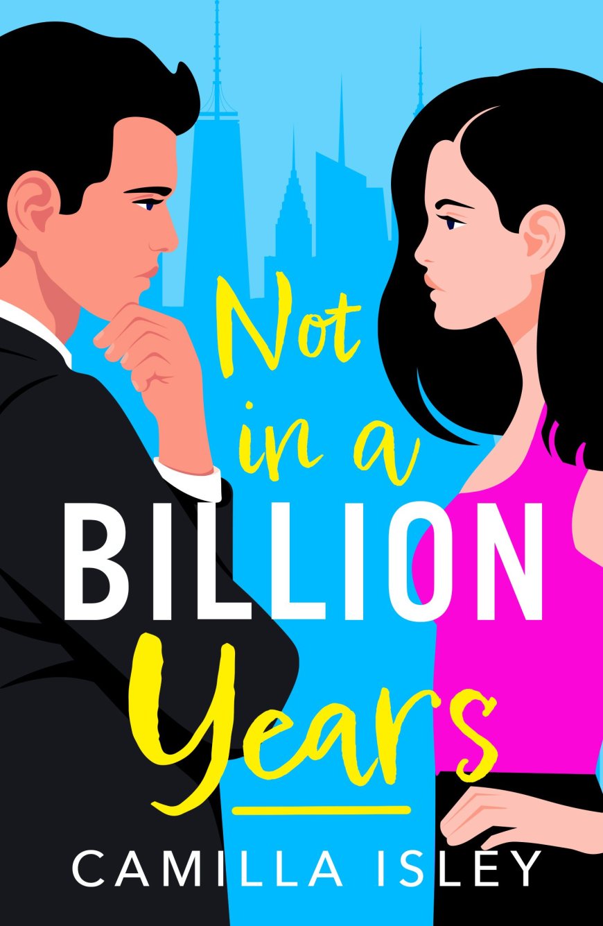 [PDF] True Love #1 Not in a Billion Years by Camilla Isley