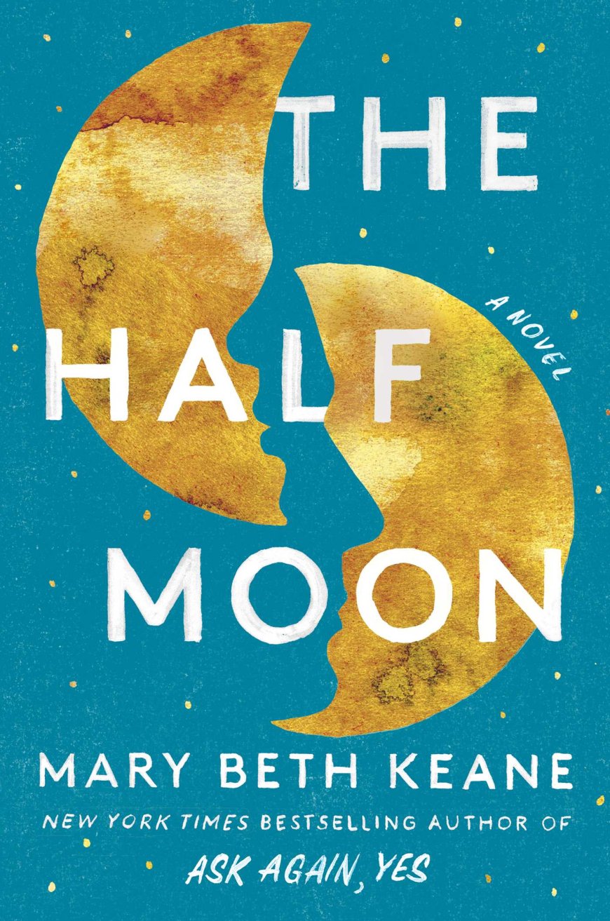 [PDF] The Half Moon by Mary Beth Keane