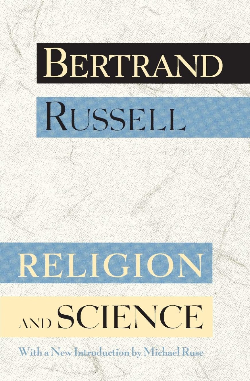 [PDF] Religion and Science by Bertrand Russell ,  Michael Ruse  (Introduction)