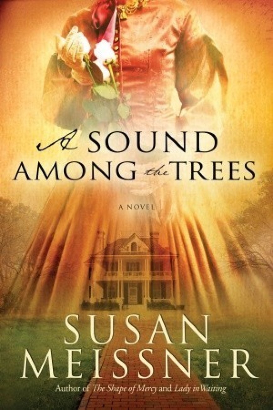 [PDF] A Sound Among the Trees by Susan Meissner