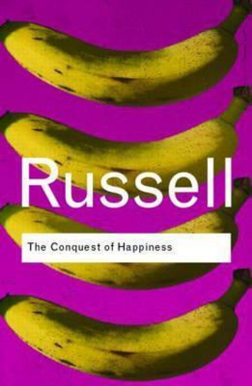 [PDF] The Conquest of Happiness by Bertrand Russell