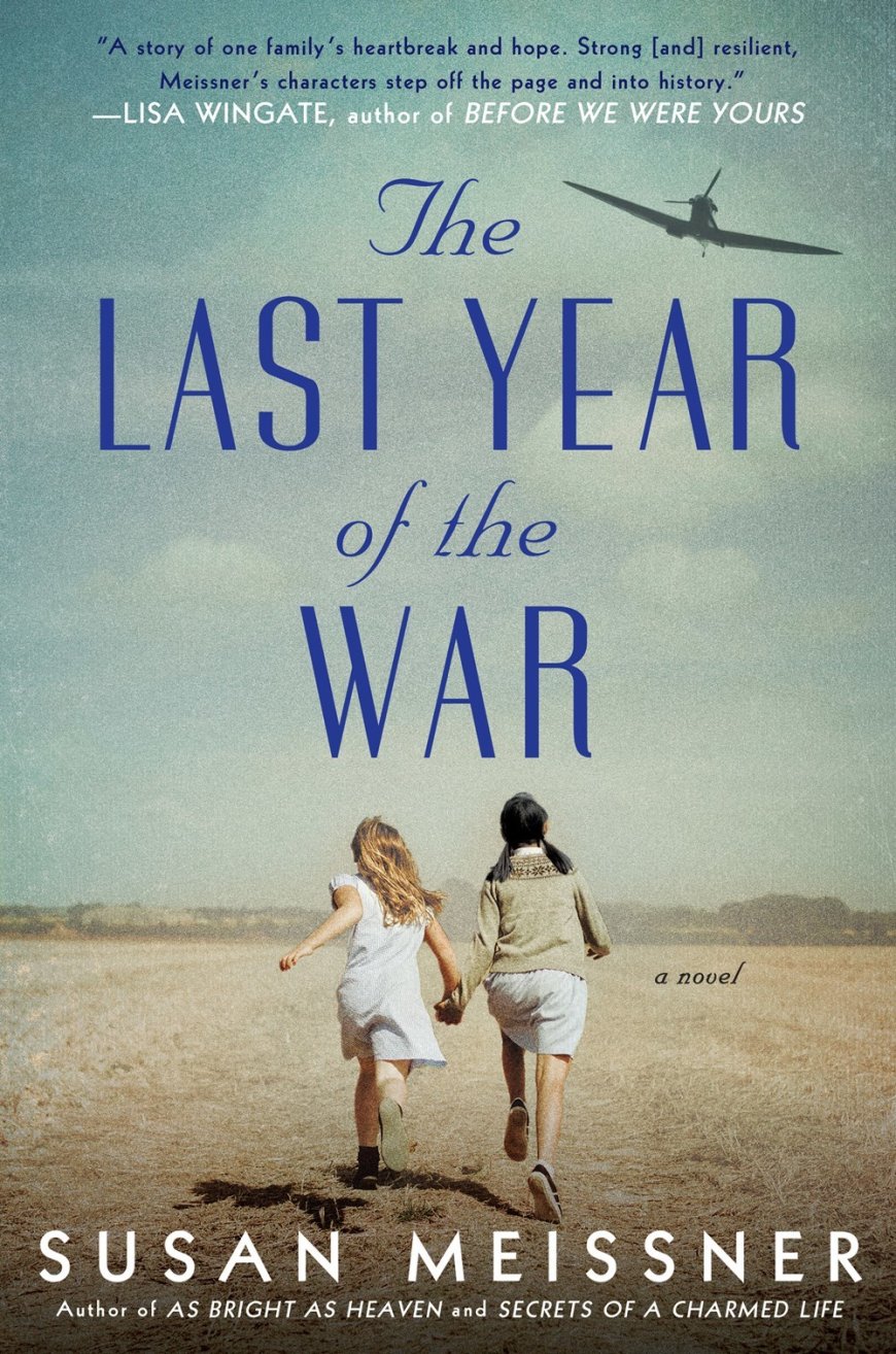 [PDF] The Last Year of the War by Susan Meissner