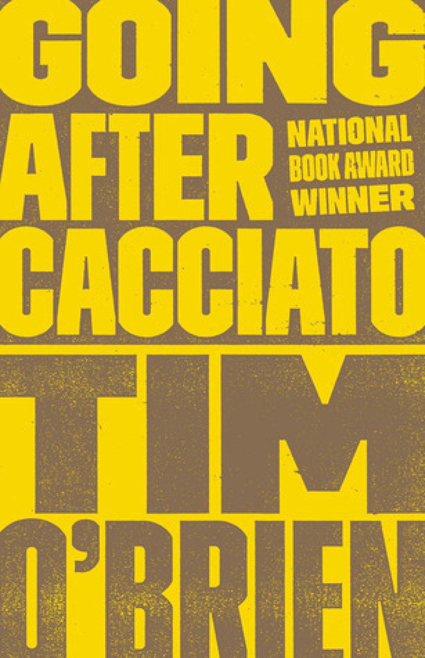 [PDF] Going After Cacciato by Tim O'Brien