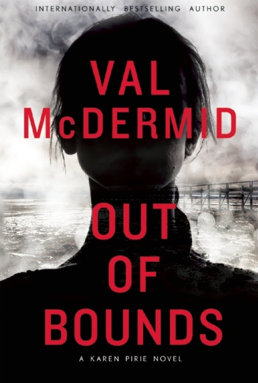 [PDF] Inspector Karen Pirie #4 Out of Bounds by Val McDermid