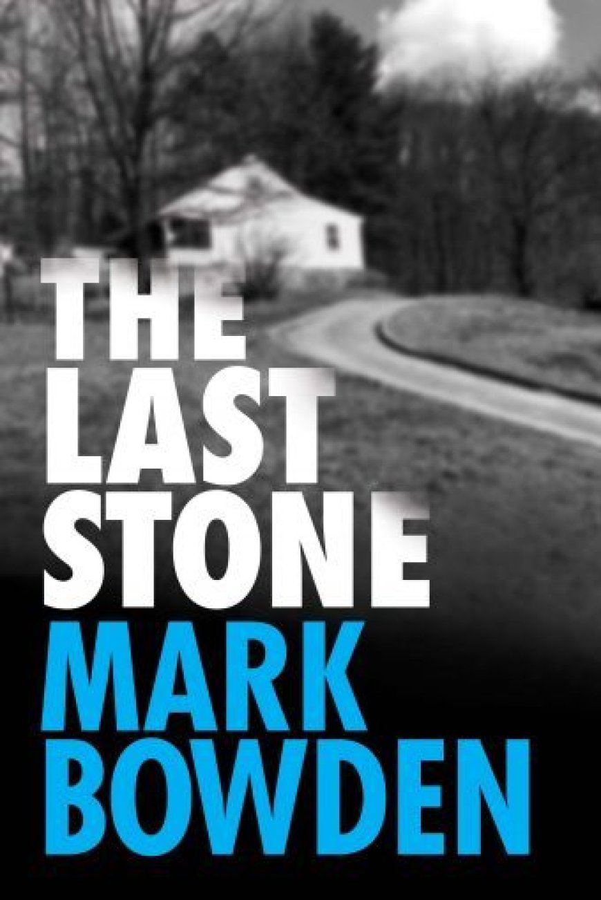 [PDF] The Last Stone by Mark Bowden