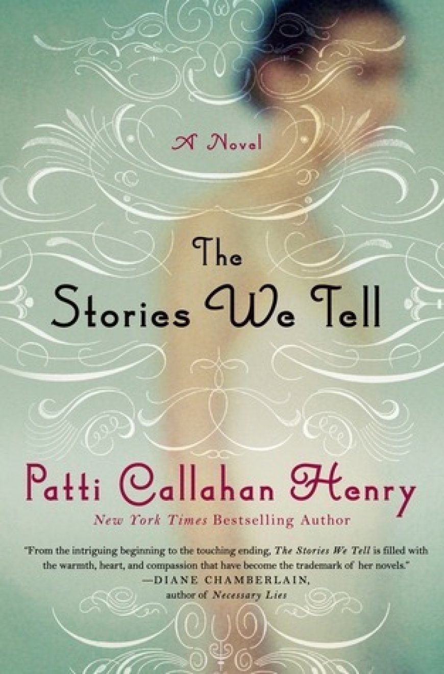 [PDF] The Stories We Tell by Patti Callahan Henry