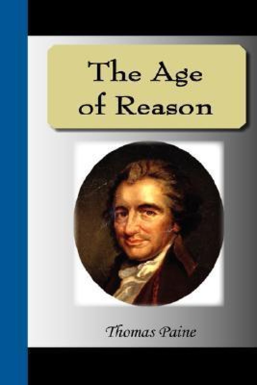 [PDF] The Age of Reason by Thomas Paine