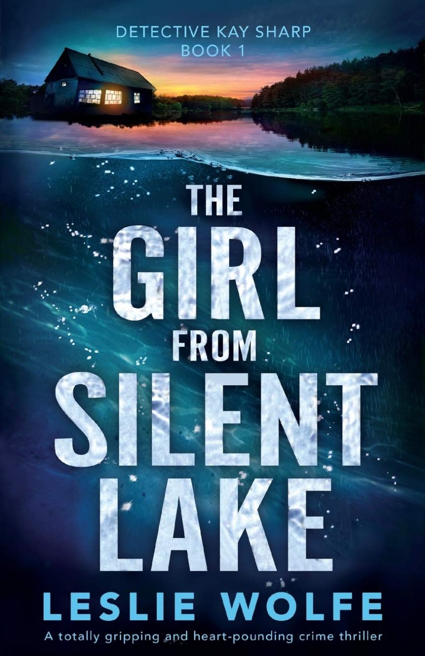 [PDF] Detective Kay Sharp #1 The Girl from Silent Lake by Leslie Wolfe