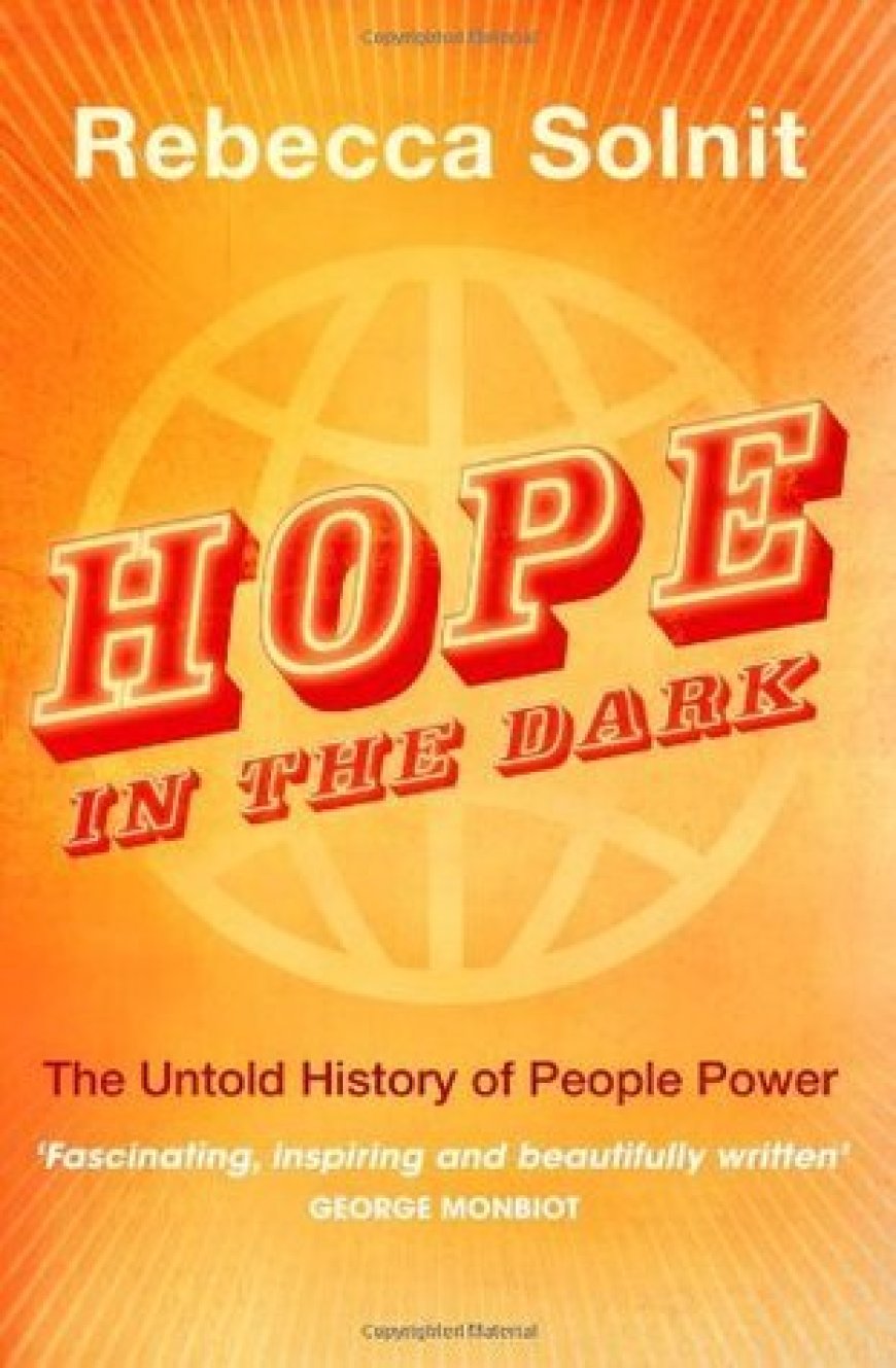 [PDF] Hope in the Dark: The Untold History of People Power by Rebecca Solnit